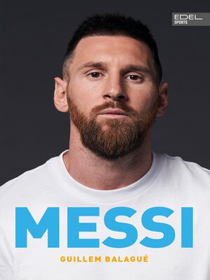 cover image of MESSI. Die ultimative Biografie des Weltmeisters